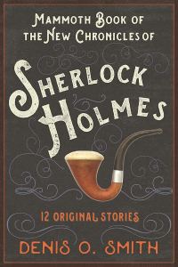Обложка книги «The Mammoth Book of the New Chronicles of Sherlock Holmes»