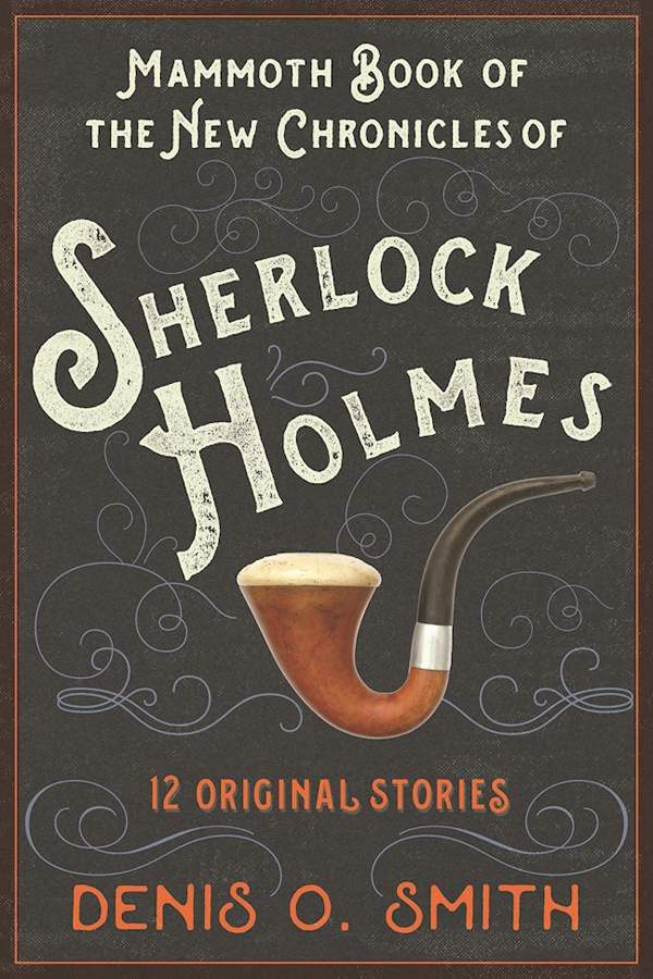 Обложка книги «The Mammoth Book of the New Chronicles of Sherlock Holmes»
