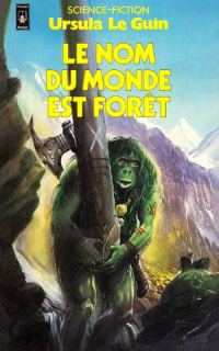 Обложка книги «Le nom du monde est Forêt»