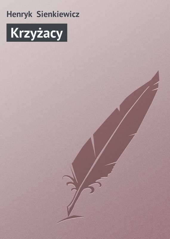 Обложка книги «Krzyżacy»