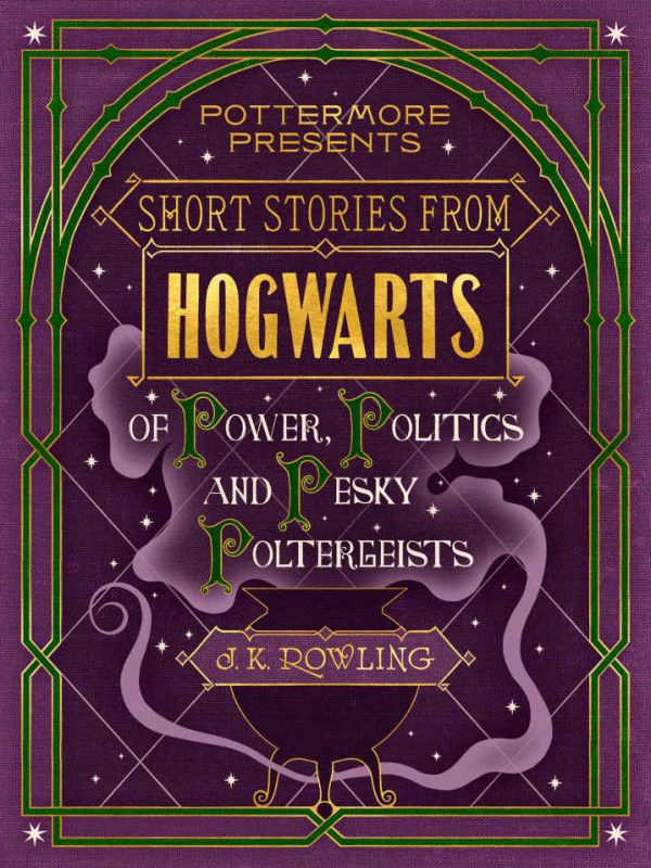 Обложка книги «Short Stories From Hogwarts of Power, Politics and Pesky Poltergeists»