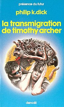 Обложка книги «La transmigration de Timothy Archer»