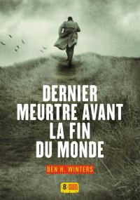 Обложка книги «Dernier meurtre avant la fin du monde»