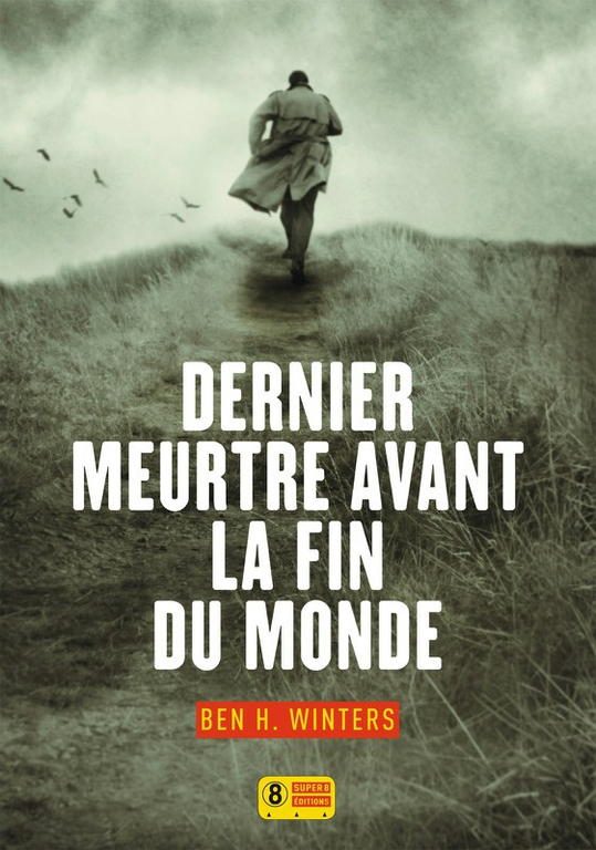 Обложка книги «Dernier meurtre avant la fin du monde»