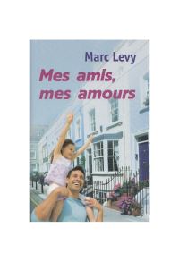 Обложка книги «Mes amis, mes amours»