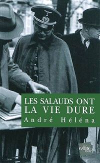 Обложка книги «Les salauds ont la vie dure»