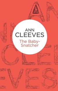 Обложка книги «The Baby-Snatcher»