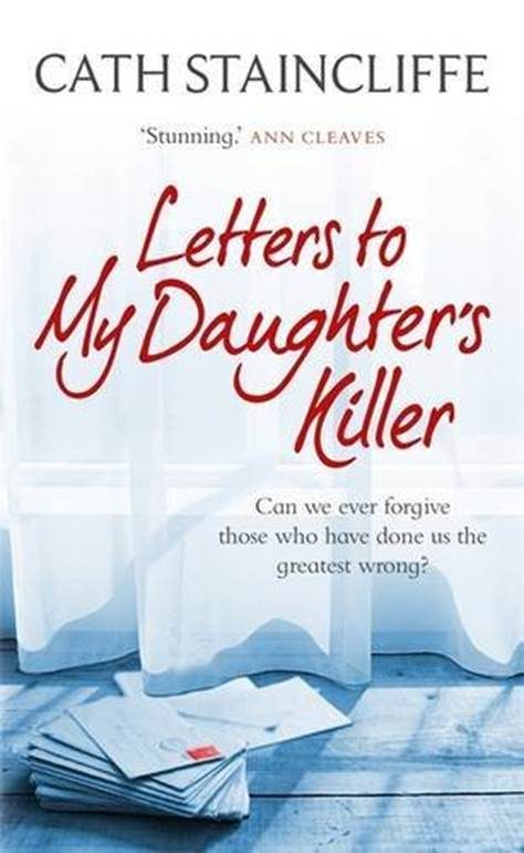 Обложка книги «Letters To My Daughter's Killer»