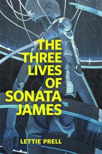 Обложка книги «The Three Lives of Sonata James»