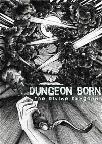 Обложка книги «Dungeon Born (The Divine Dungeon Book 1)»