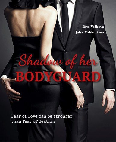Обложка книги «Shadow of her Bodyguard (СИ)»