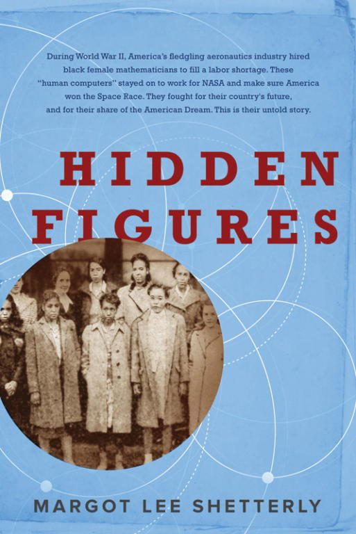 Обложка книги «Hidden Figures: The American Dream and the Untold Story of the Black Women Mathematicians Who Helped Win the Space Race»