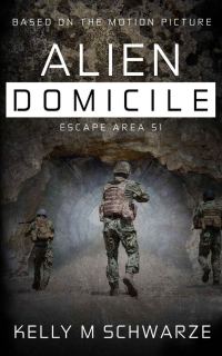 Обложка книги «Alien Domicile: Escape Area 51»