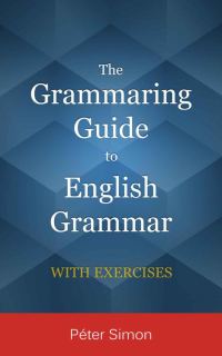 Обложка книги «The Grammaring Guide to English Grammar with Exercises»