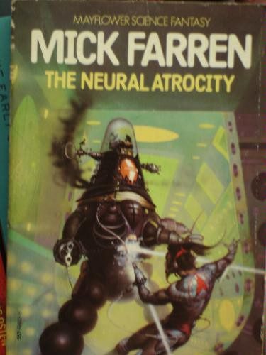Обложка книги «The Neural Atrocity»