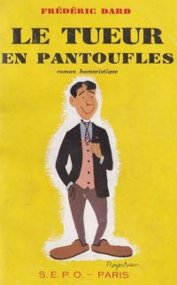 Обложка книги «Le tueur en pantoufles»