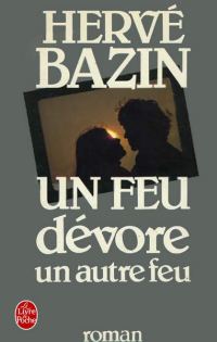 Обложка книги «Un feu dévore un autre feu»