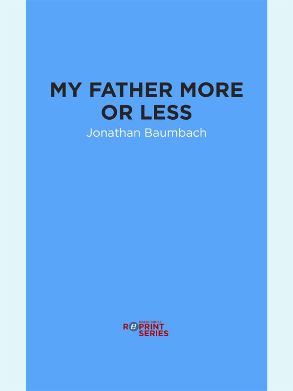 Обложка книги «My Father More or Less»