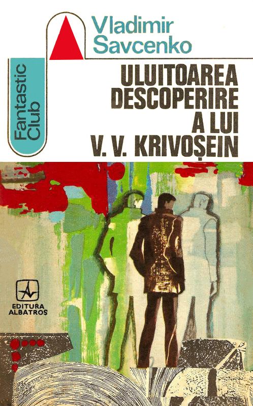 Обложка книги «Uluitoarea descoperire a lui V. V. Krivosein»