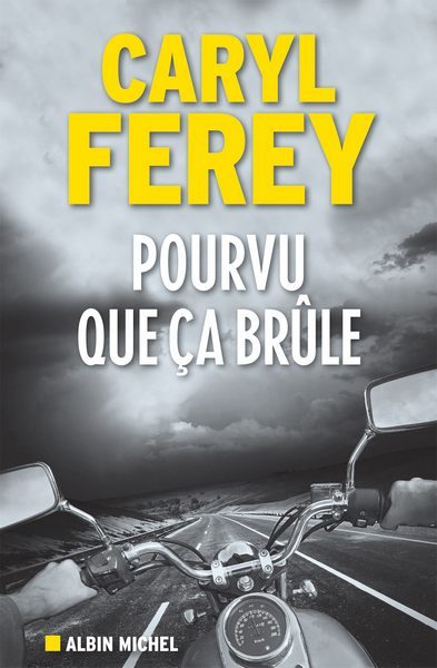 Обложка книги «Pourvu que ça brûle»
