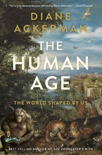 Обложка книги «The Human Age: The World Shaped by Us»