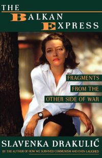 Обложка книги «The Balkan Express: Fragments from the Other Side of War»