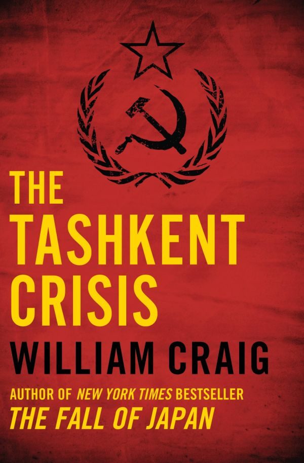 Обложка книги «The Tashkent Crisis»