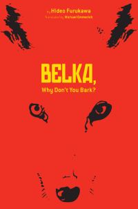 Обложка книги «Belka, Why Don't You Bark?»