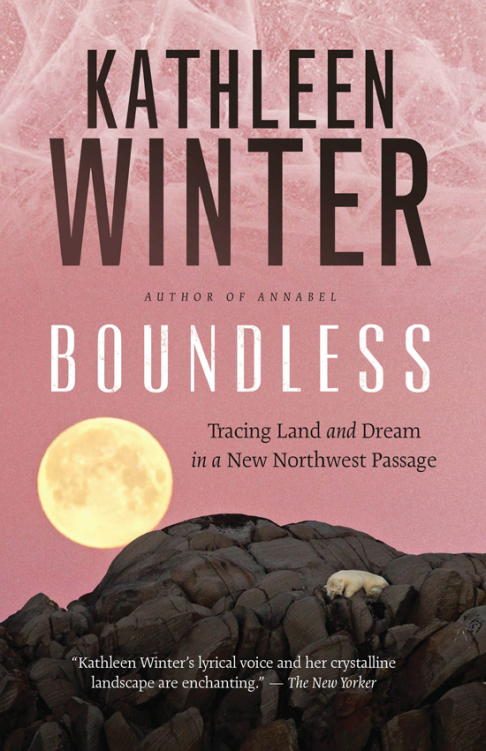 Обложка книги «Boundless: Tracing Land and Dream in a New Northwest Passage»