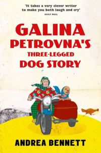 Обложка книги «Galina Petrovna's Three-Legged Dog Story»