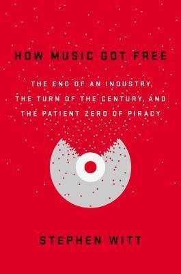 Обложка книги «How music got free»