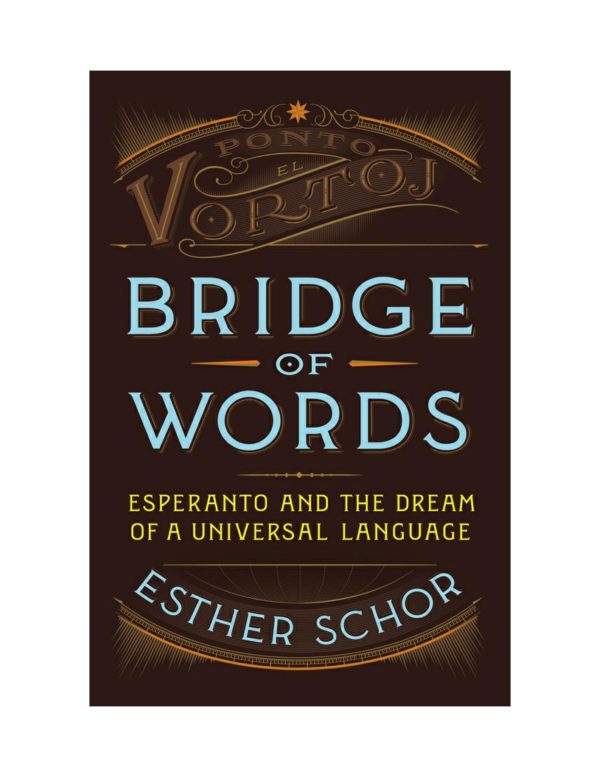 Обложка книги «Bridge of Words: Esperanto and the Dream of a Universal Language»