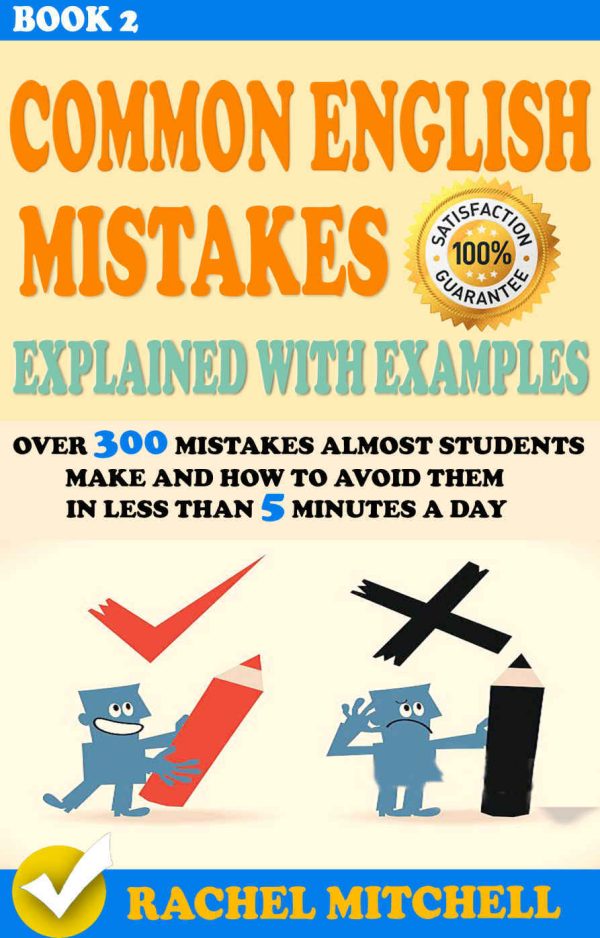 Обложка книги «Common English Mistakes Explained With Examples : Over 300 Mistakes»