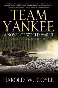 Обложка книги «Team Yankee: A Novel of World War III (Revised & Expanded Edition)»