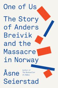 Обложка книги «One of Us: The Story of Anders Breivik and the Massacre in Norway»