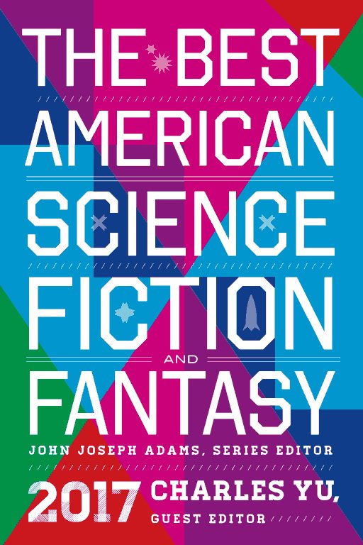 Обложка книги «The Best American Science Fiction and Fantasy 2017»