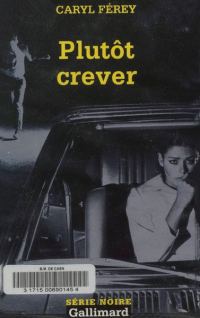 Обложка книги «Plutôt crever»