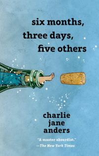 Обложка книги «Six Months, Three Days, Five Others»