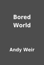 Обложка книги «Bored World»