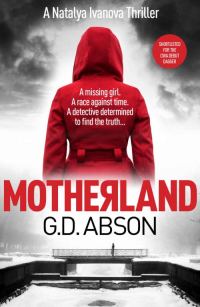 Обложка книги «Motherland: A Gripping Crime Thriller Set in the Dark Heart of Putin's Russia»
