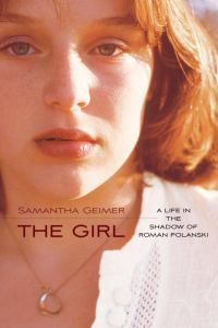 Обложка книги «The Girl: A Life in the Shadow of Roman Polanski»