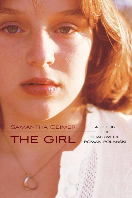 Обложка книги «The Girl: A Life in the Shadow of Roman Polanski»