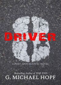 Обложка книги «Driver 8: A Post-Apocalyptic Novel»