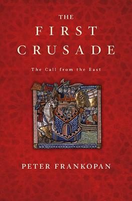 Обложка книги «The First Crusade: The Call from the East»