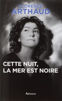 Обложка книги «Cette nuit, la mer est noire»