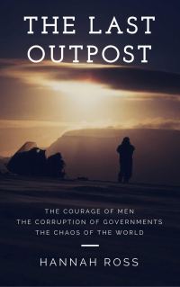 Обложка книги «The Last Outpost: An Antarctic Dystopia»