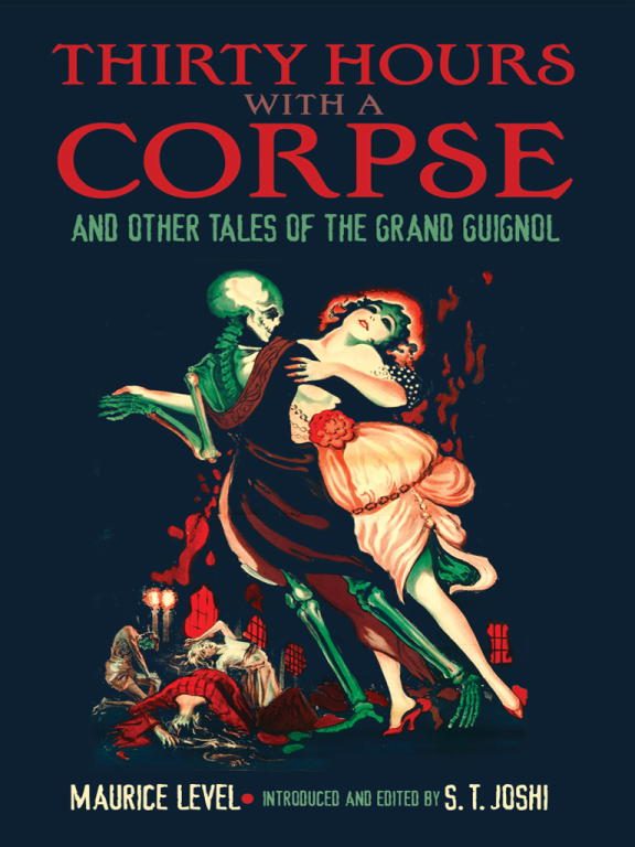 Обложка книги «Thirty Hours with a Corpse, and Other Tales of the Grand Guignol»