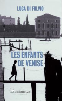 Обложка книги «Les enfants de Venise»