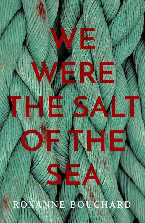 Обложка книги «We Were the Salt of the Sea»