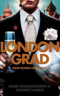 Обложка книги «Londongrad: From Russia with Cash»